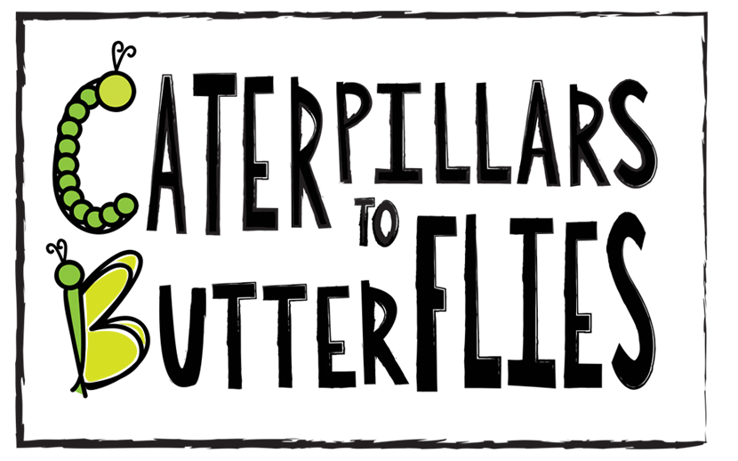 Caterpillars to Butterflies